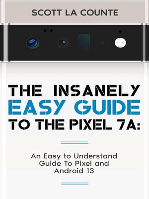 cover image of The Insanely Easy Guide to Pixel 7a